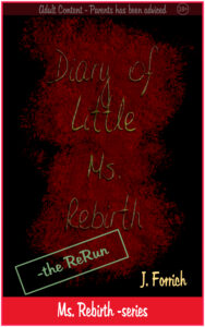 Diary of Little Ms. Rebirth – the ReRun